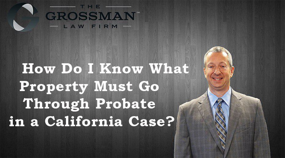 How Do I Know What Goes Through Probate?