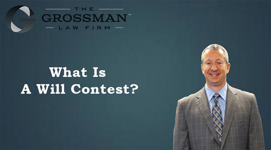 No contest clause the grossman law firm apc