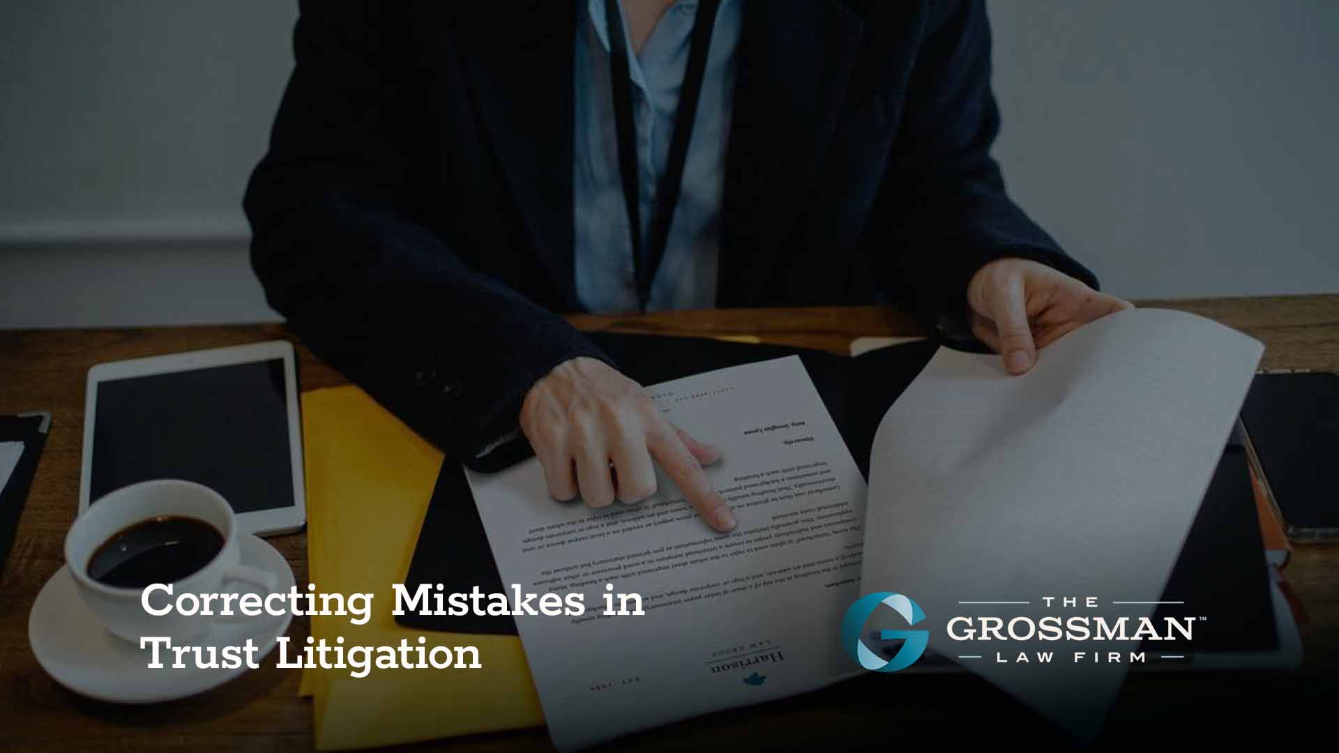 Correcting Mistakes in Trust Litigation
