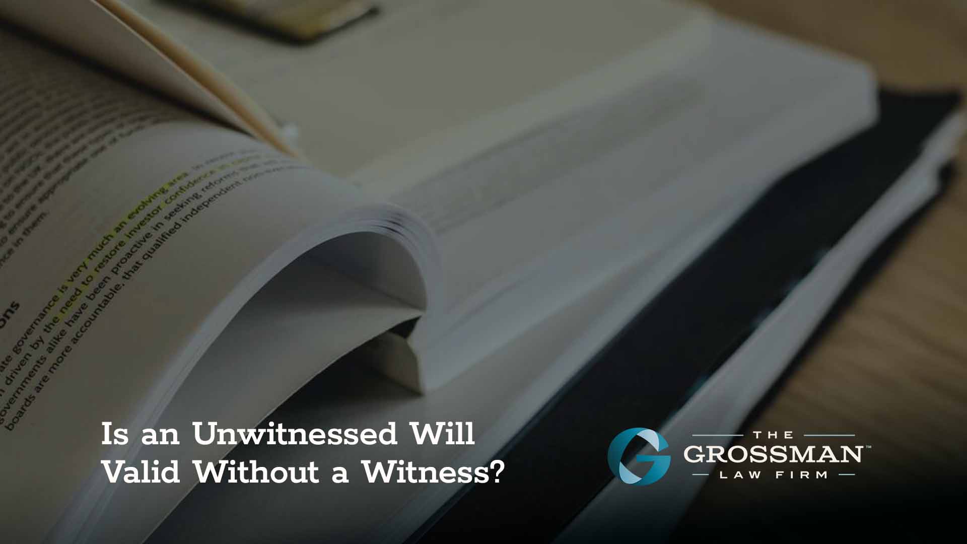 Is an Unwitnessed Will Valid Without a Witness?