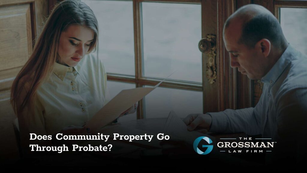 Does Community Property Go Through Probate?